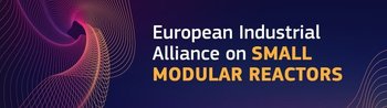 The European Industrial Alliance on Small Modular Reactors (SMRs)